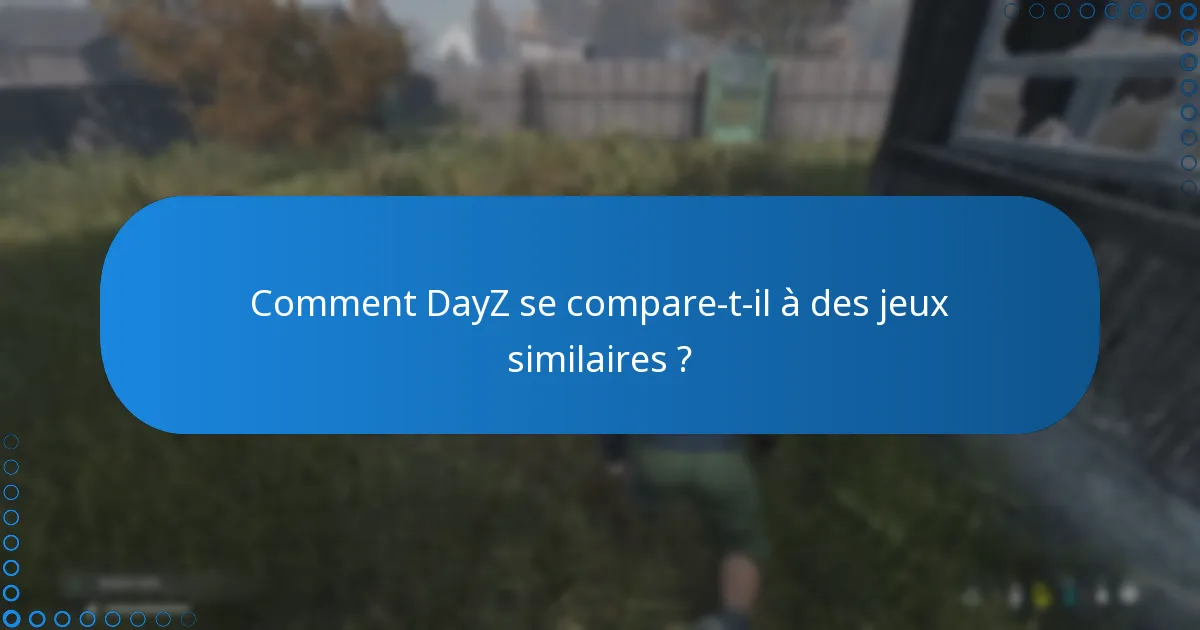Comment puis-je récupérer une clé Steam pour DayZ ?