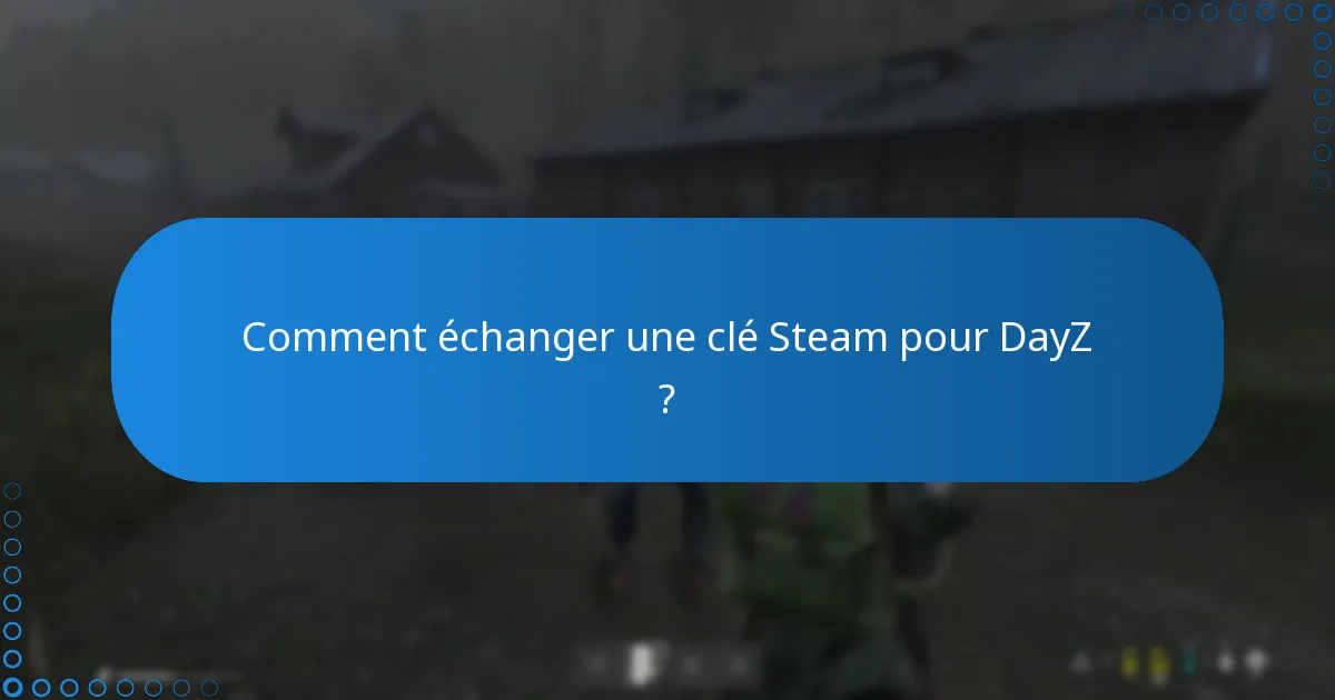 Quel contenu exclusif est disponible avec DayZ ?