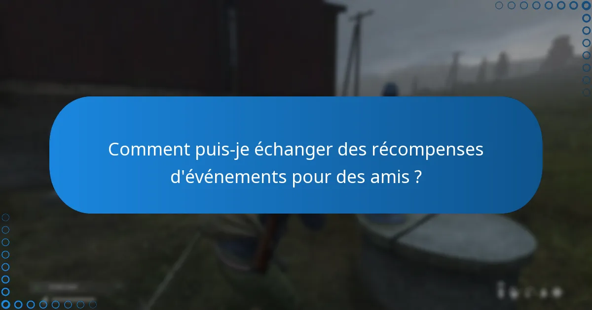 Quelles sont les règles pour partager des récompenses d’événements ?