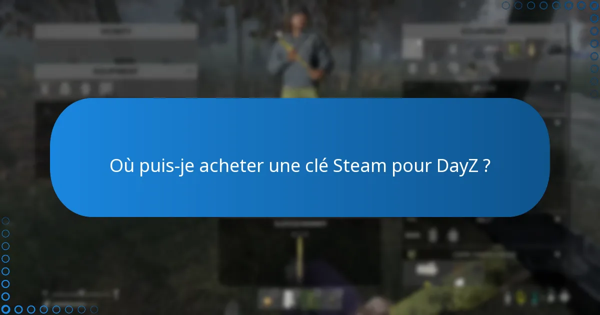 Comment rester informé sur les correctifs et le nouveau contenu de DayZ ?