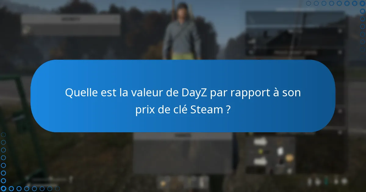 Quelles sont les histoires de succès des joueurs de DayZ ?